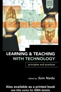 Image of LEARNING & TEACHING WITH TECHNOLOGY PRINCIPLES AND PRACTICES